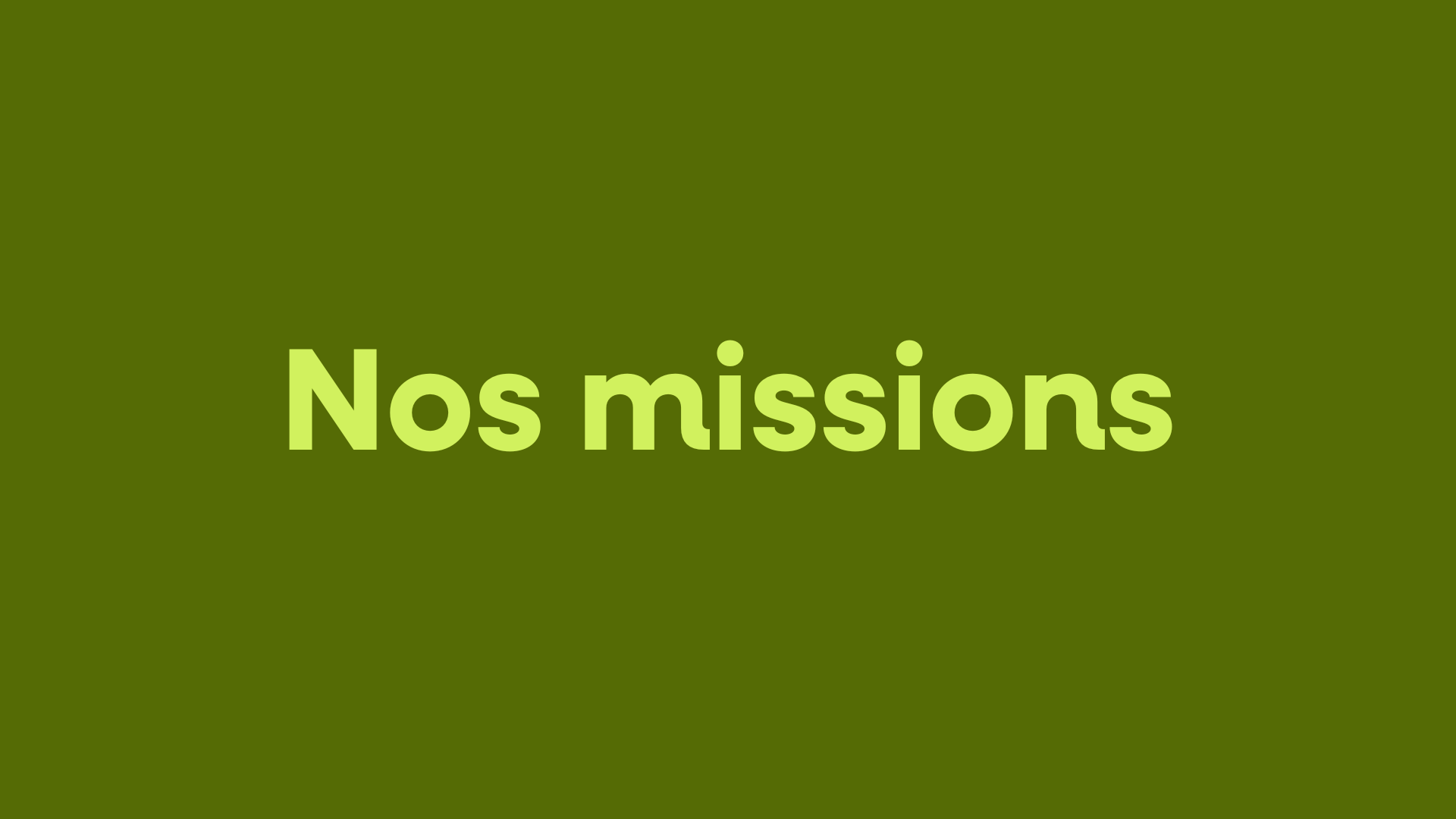 Nos missions